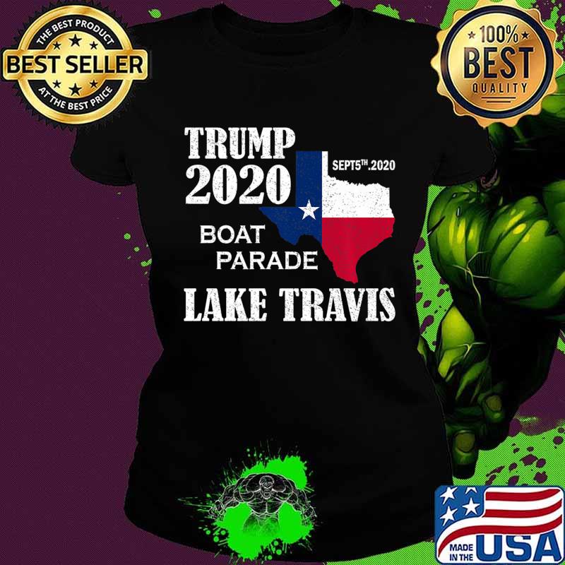 Trump Lake Travis 2020 Boat Parade Premium T-Shirt Copy Ladies tee Trump Lake Travis 2020 Boat Parade Premium T-Shirt Copy Ladies tee