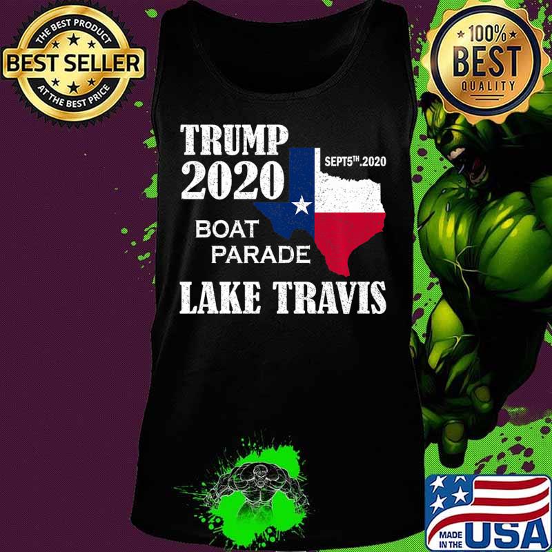 Trump Lake Travis 2020 Boat Parade Premium T-Shirt Copy Tank top Trump Lake Travis 2020 Boat Parade Premium T-Shirt Copy Tank top