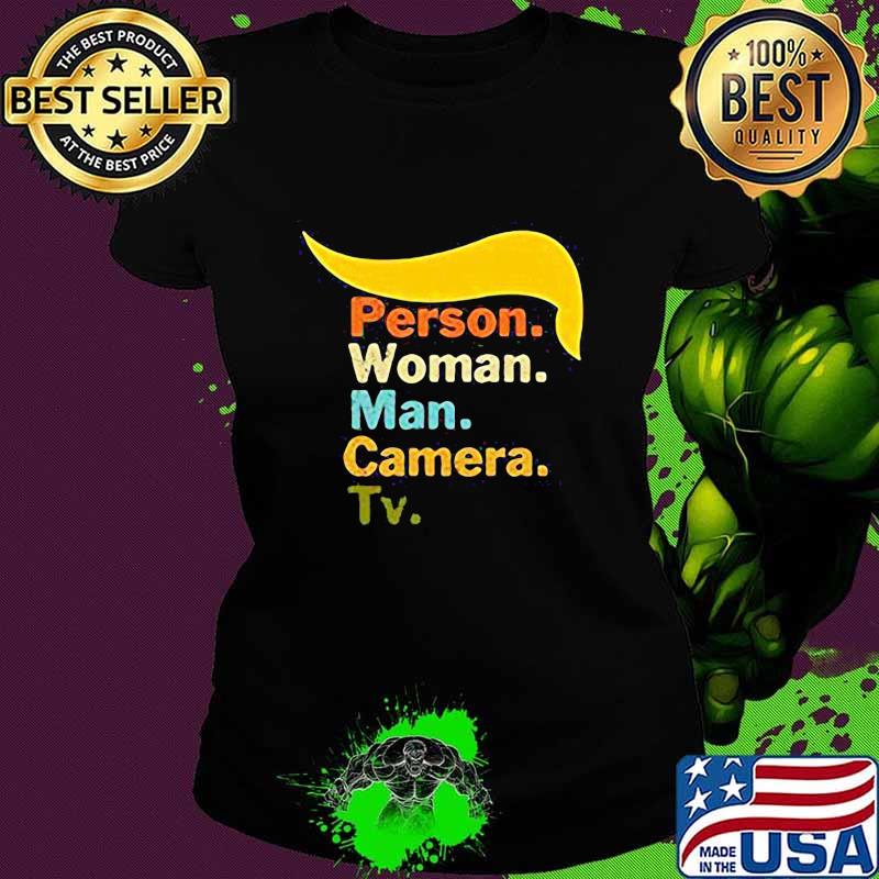 Trump person woman man camera tv vintage s Ladies tee Trump person woman man camera tv vintage s Ladies tee