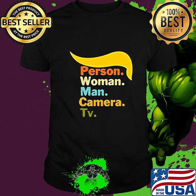 Trump person woman man camera tv vintage shirt