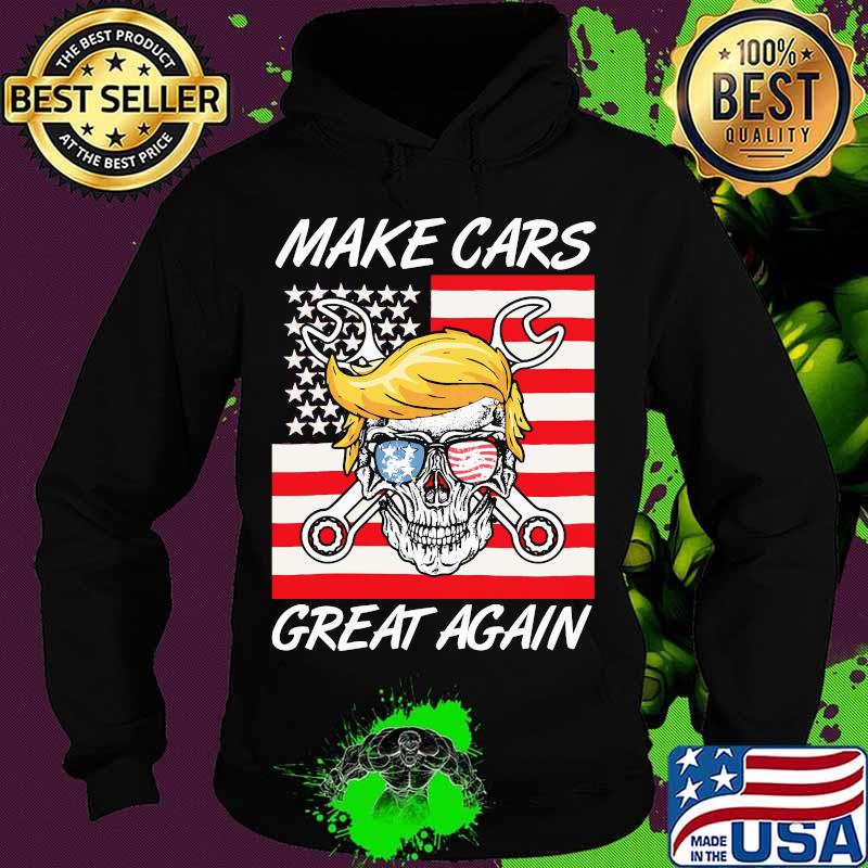 Trump skull glasses make cars great again s Hoodie Trump skull glasses make cars great again s Hoodie