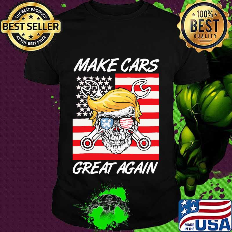 Trump skull glasses make cars great again shirt