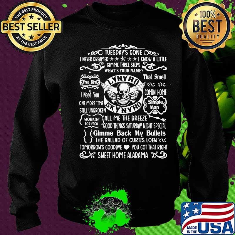 Tuesday's gone i never dreamed i know a little gimme three steps what's your name lynyrd skynyrd band s Sweater Tuesday's gone i never dreamed i know a little gimme three steps what's your name lynyrd skynyrd band s Sweater