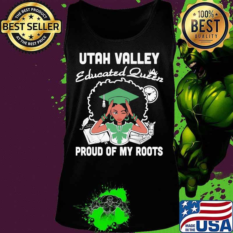 Utah valley educated queen proud of my roots s Tank top Utah valley educated queen proud of my roots s Tank top