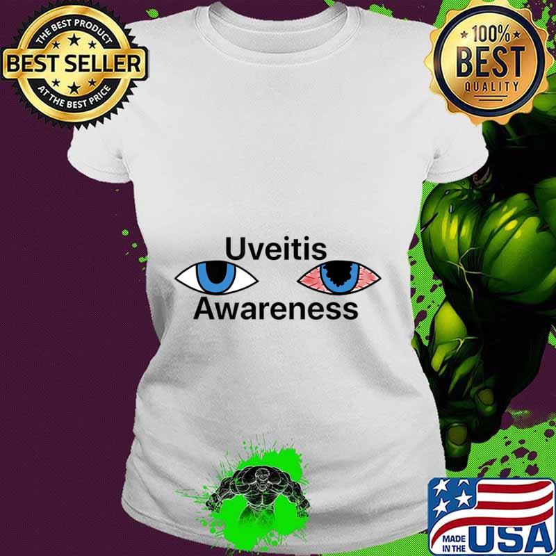 Uveitis Awareness Tee T-Shirt Ladies tee Uveitis Awareness Tee T-Shirt Ladies tee
