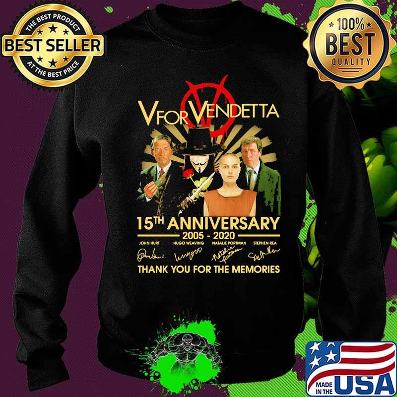V for vendetta 15th anniversary 2005 2020 thank you for the memories signatures s Sweater V for vendetta 15th anniversary 2005 2020 thank you for the memories signatures s Sweater