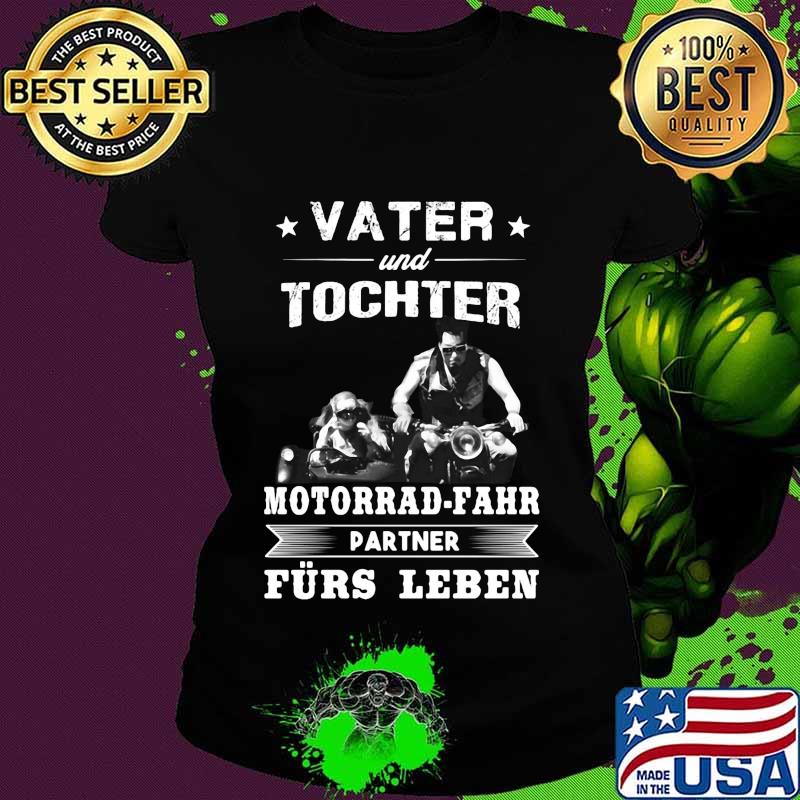 Vater und tochter motorrad fahr partner furs leben s Ladies tee Vater und tochter motorrad fahr partner furs leben s Ladies tee