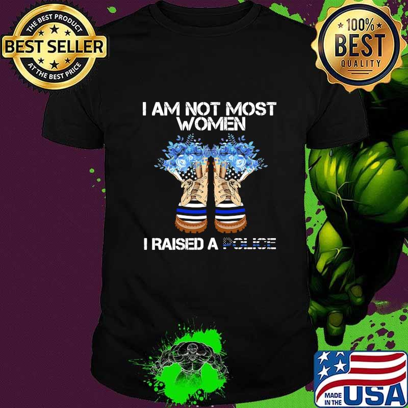 Veteran i am not most women i raised a police american flag independence day flower shirt