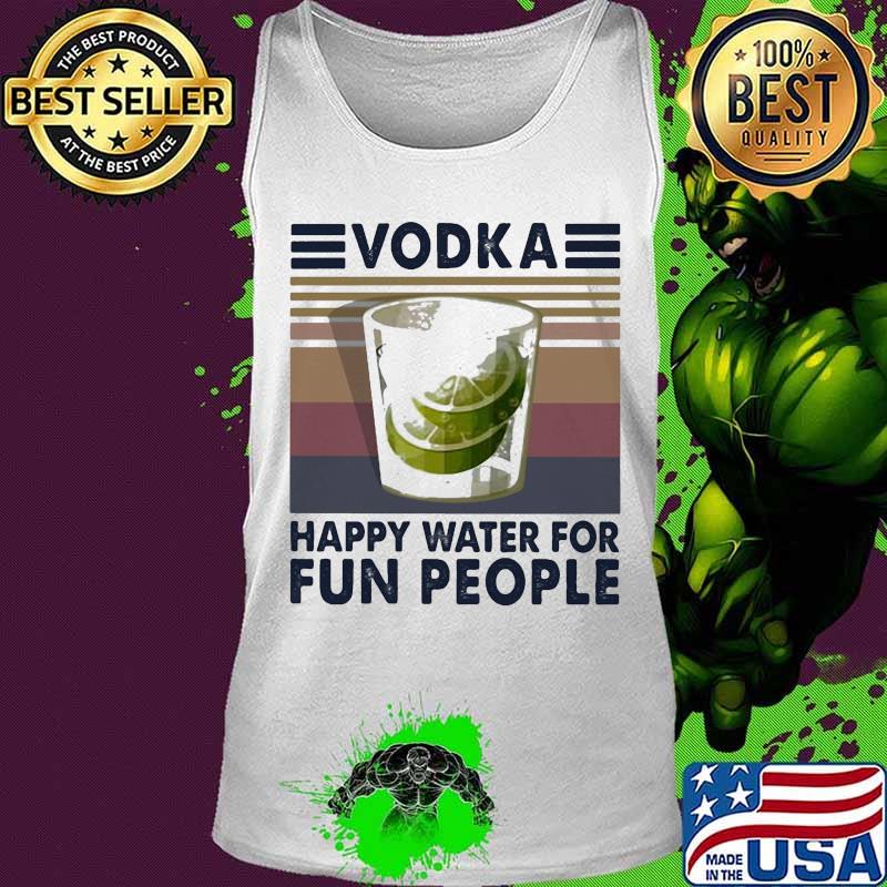 Vodka happy water for fun people Vintage retro s Tank top Vodka happy water for fun people Vintage retro s Tank top