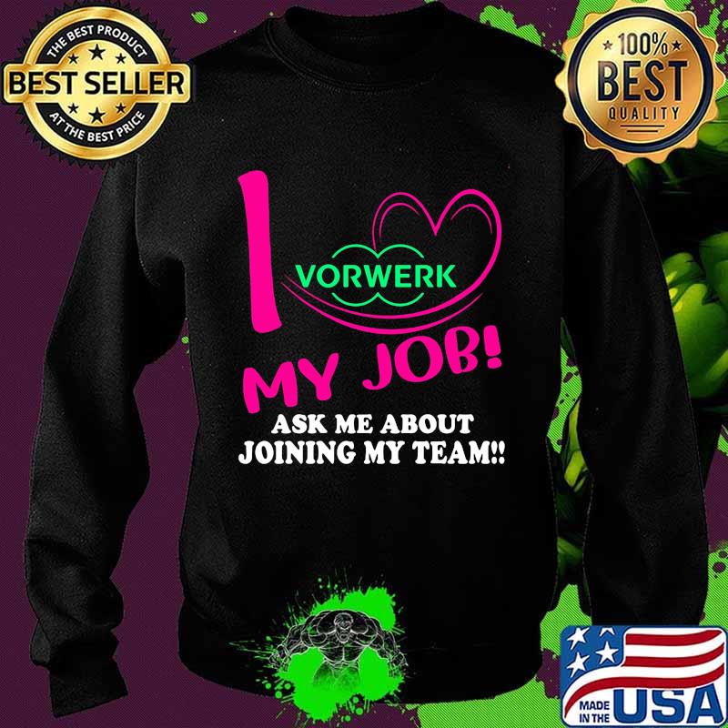 Vorwerk i love my job ask me about joining my team s Sweater Vorwerk i love my job ask me about joining my team s Sweater