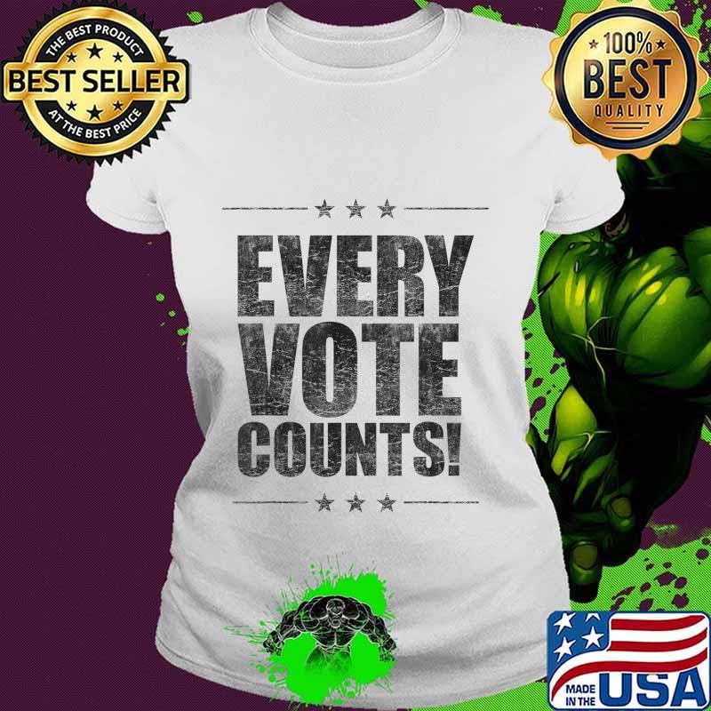 Vote Tshirt Women Men Every Vote Counts Cool Election 2020 T-Shirt Ladies tee Vote Tshirt Women Men Every Vote Counts Cool Election 2020 T-Shirt Ladies tee