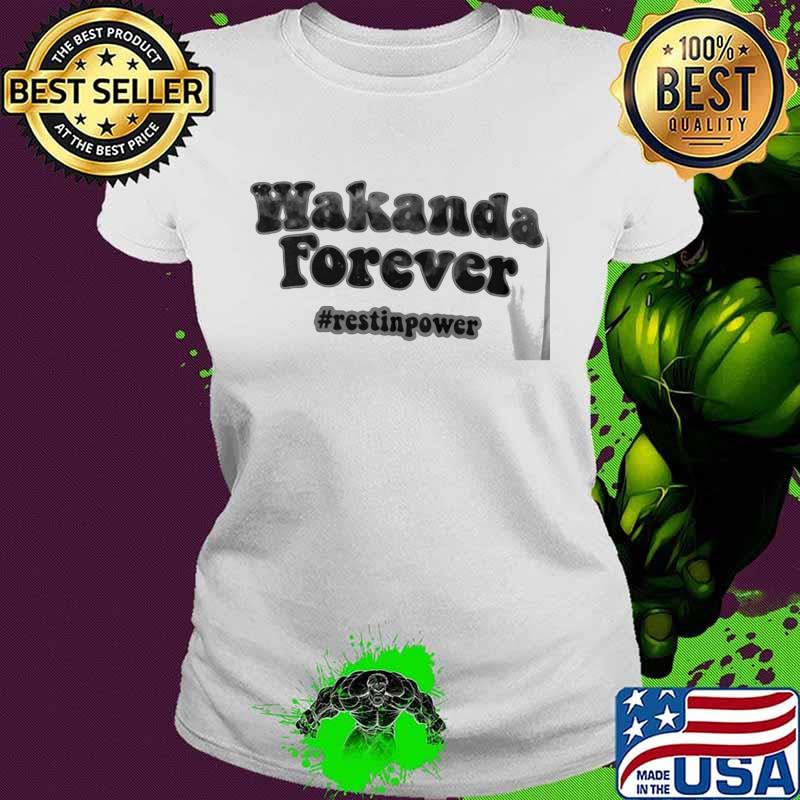 Wakanda forever rest in power rip chadwick black panther s Ladies tee Wakanda forever rest in power rip chadwick black panther s Ladies tee