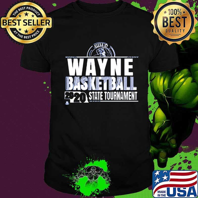 Wayne basketball 2020 state tournament shirt