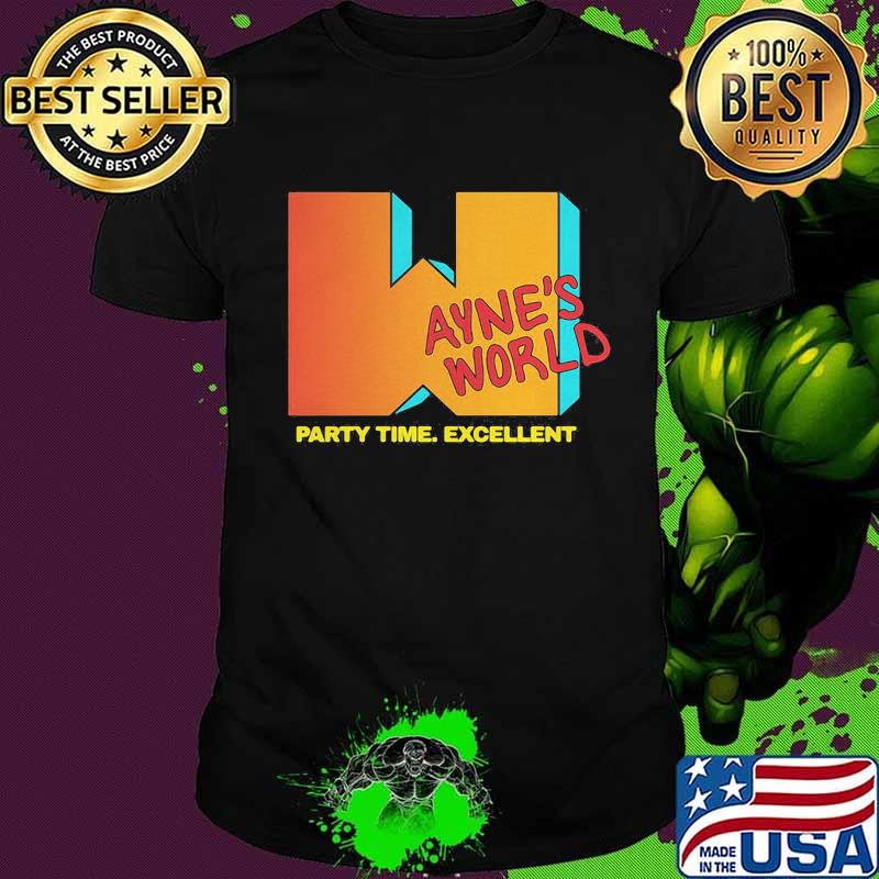 Wayne's world party time excellent shirt