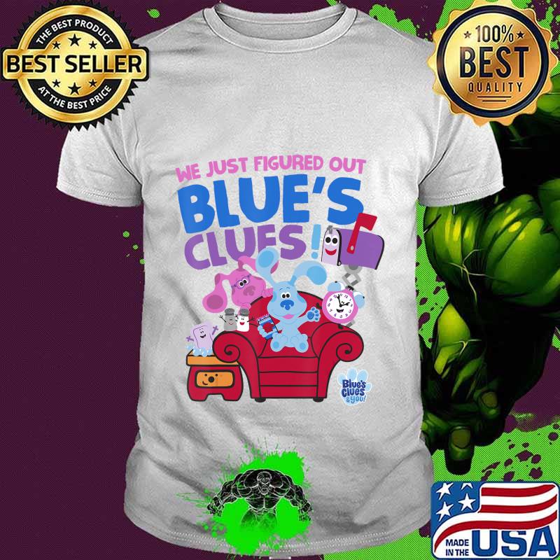 We just figured out blue's clues and you group shirt