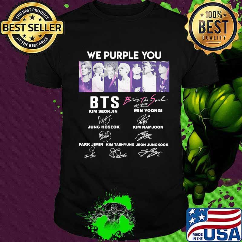 We purple you bts bring the soul the movie members signatures shirt