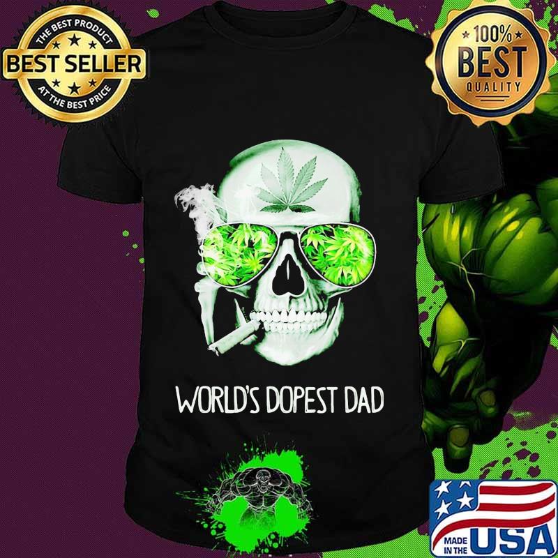 Weed skull smoking world's dopest dad shirt