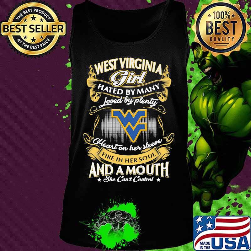 West virginia girl hated by many loved by plenty heart on her sleeve fire in her soul and a mouth she can't control stars s Tank top West virginia girl hated by many loved by plenty heart on her sleeve fire in her soul and a mouth she can't control stars s Tank top