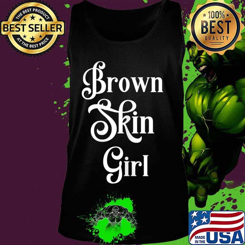Womens Brown Skin Girl Black Is Beautiful Strong Power Afro Womens T-Shirt Tank top Womens Brown Skin Girl Black Is Beautiful Strong Power Afro Womens T-Shirt Tank top