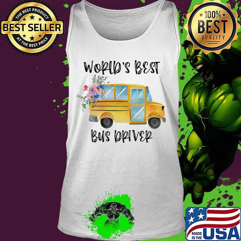 World's best bus driver flowers s Tank top World's best bus driver flowers s Tank top