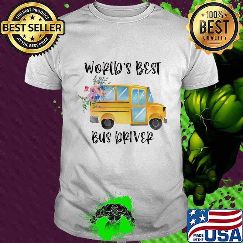 World's best bus driver flowers shirt World's best bus driver flowers shirt