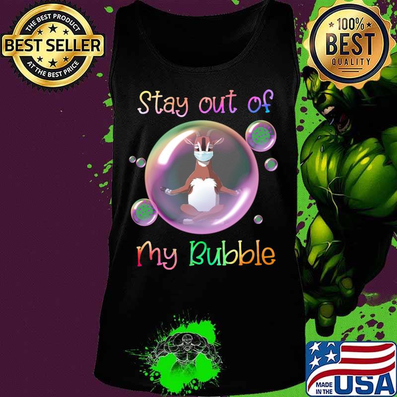 Yoga goat mask stay out of my bubble covid-19 s Tank top Yoga goat mask stay out of my bubble covid-19 s Tank top
