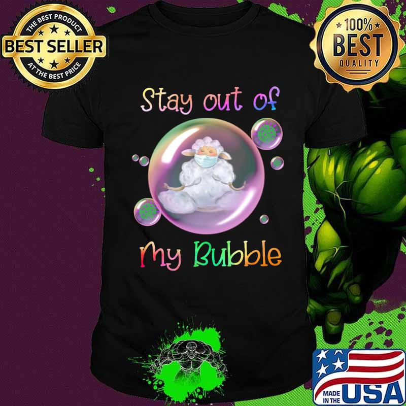 Yoga sheep mask stay out of my bubble covid-19 shirt