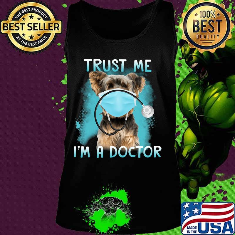 Yorkie mask trust me i'm a doctor s Tank top Yorkie mask trust me i'm a doctor s Tank top