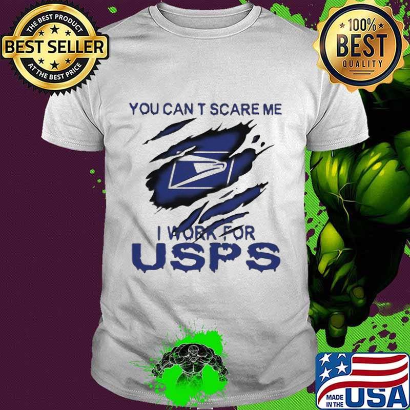 You can't scare me i work for united states postal service shirt