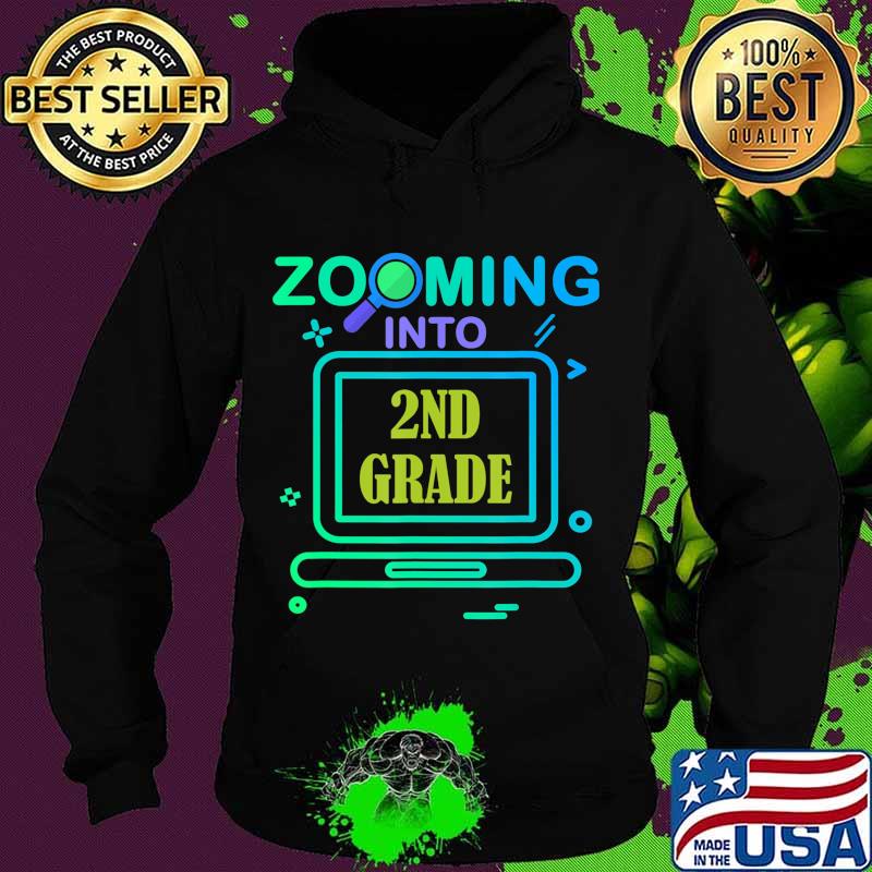 Zooming Into 2nd Grade Virtual Back to School second grade T-Shirt Hoodie Zooming Into 2nd Grade Virtual Back to School second grade T-Shirt Hoodie
