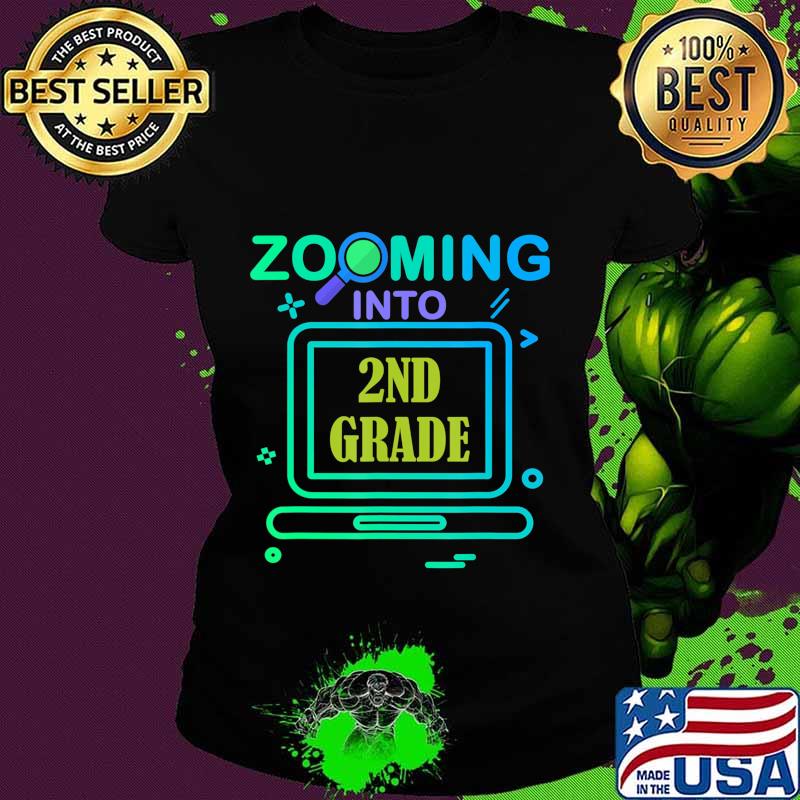 Zooming Into 2nd Grade Virtual Back to School second grade T-Shirt Ladies tee Zooming Into 2nd Grade Virtual Back to School second grade T-Shirt Ladies tee