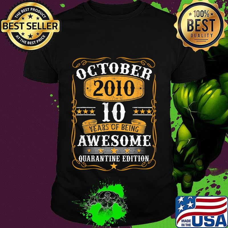 10 Years Old October 2010 10Th Birthday Quarantine Gifts T-Shirt