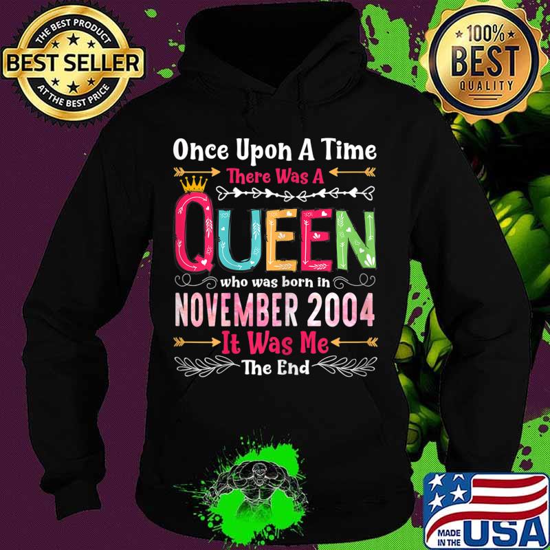 16 Years Birthday Girls 16th Birthday Queen November 2004 T-Shirt Hoodie 16 Years Birthday Girls 16th Birthday Queen November 2004 T-Shirt Hoodie