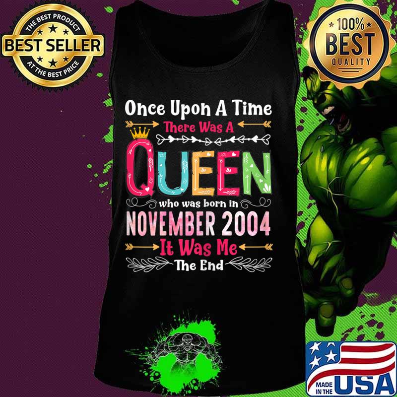 16 Years Birthday Girls 16th Birthday Queen November 2004 T-Shirt Tank top 16 Years Birthday Girls 16th Birthday Queen November 2004 T-Shirt Tank top