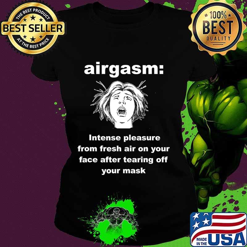 2020 Airgasm Funny Mask Freedom Design T-Shirt Ladies tee 2020 Airgasm Funny Mask Freedom Design T-Shirt Ladies tee