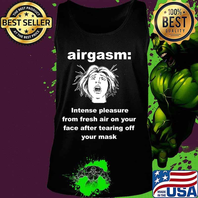 2020 Airgasm Funny Mask Freedom Design T-Shirt Tank top 2020 Airgasm Funny Mask Freedom Design T-Shirt Tank top
