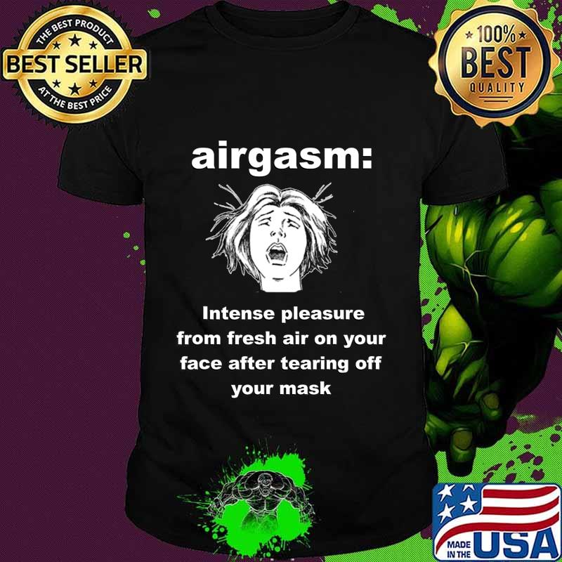 2020 Airgasm Funny Mask Freedom Design T-Shirt 2020 Airgasm Funny Mask Freedom Design T-Shirt