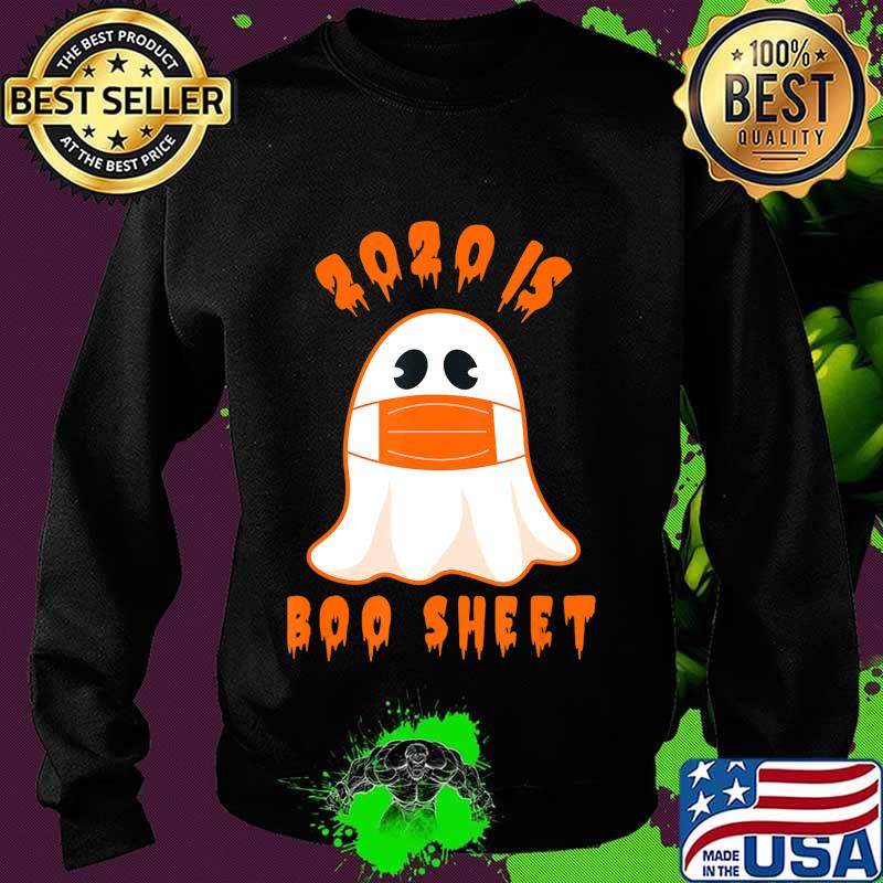 2020 Boo Sheet Funny Halloween Ghost Costume Men Women Gift T-Shirt Sweater 2020 Boo Sheet Funny Halloween Ghost Costume Men Women Gift T-Shirt Sweater