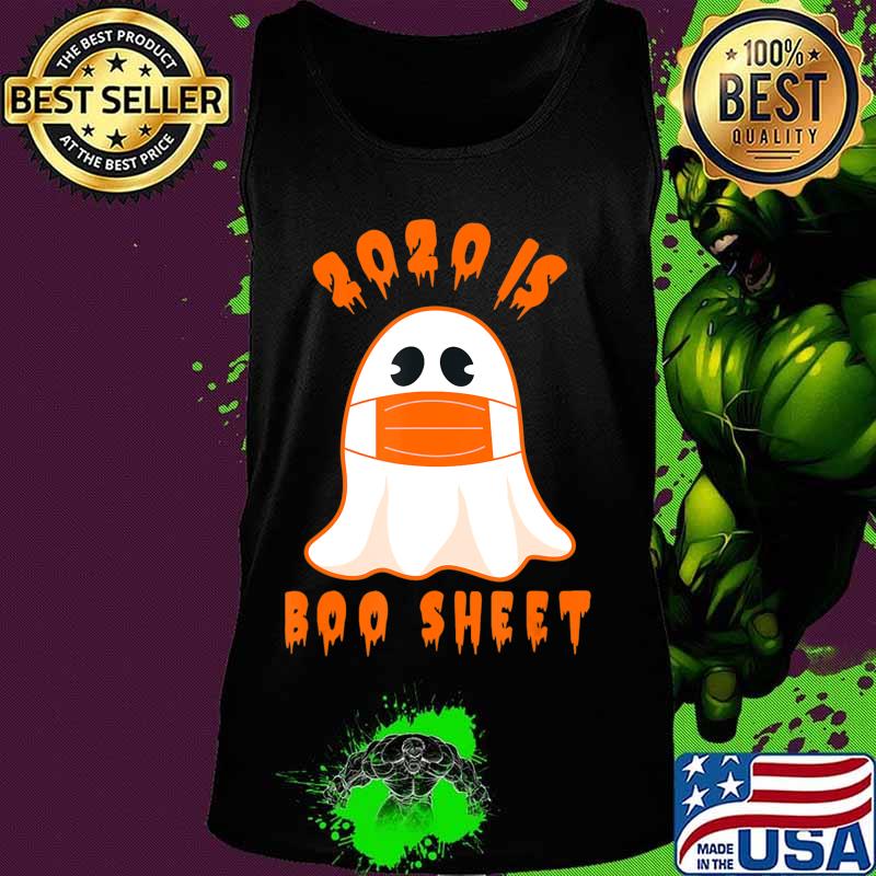 2020 Boo Sheet Funny Halloween Ghost Costume Men Women Gift T-Shirt Tank top 2020 Boo Sheet Funny Halloween Ghost Costume Men Women Gift T-Shirt Tank top