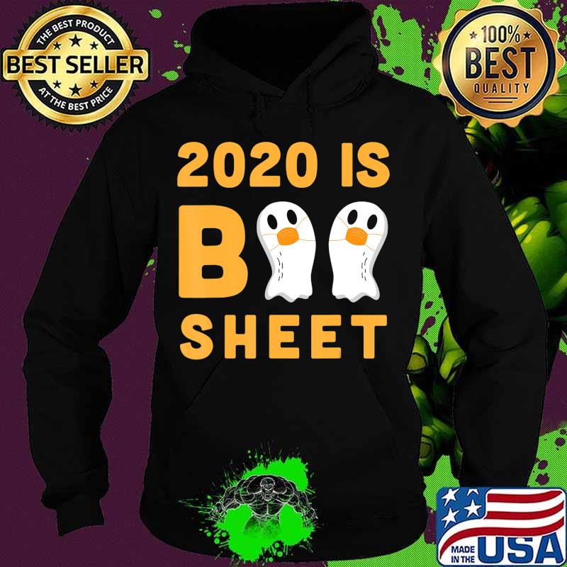 2020 Is Boo Sheet Funny Ghost Halloween Shirt Men Women Gift T-Shirt Hoodie 2020 Is Boo Sheet Funny Ghost Halloween Shirt Men Women Gift T-Shirt Hoodie