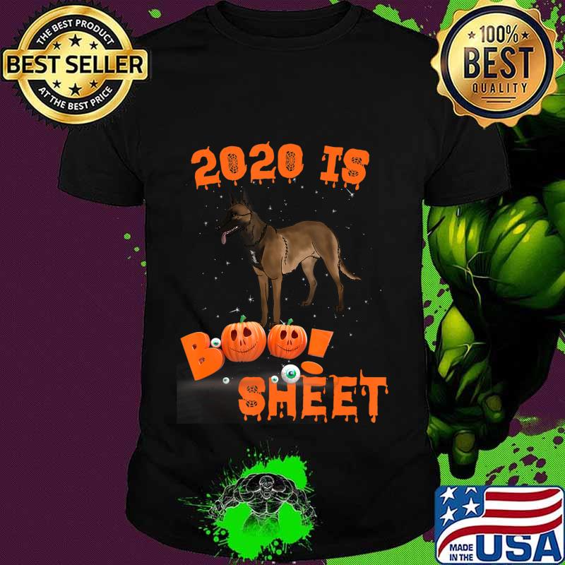 2020 Is Boo Sheet Halloween Belgian Malinois Dog Wear Mask T-Shirt