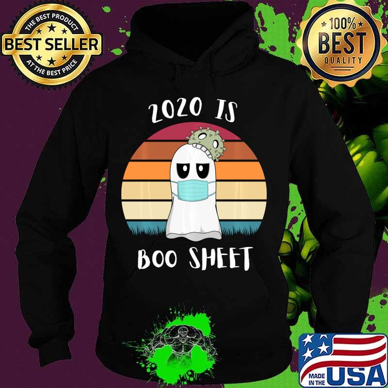 2020 Is Boo Sheet Halloween Tee Ghost Wear Mask Shirt Hoodie 2020 Is Boo Sheet Halloween Tee Ghost Wear Mask Shirt Hoodie