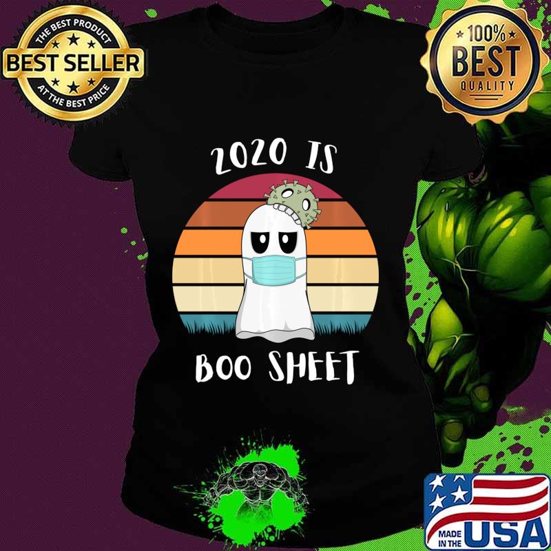 2020 Is Boo Sheet Halloween Tee Ghost Wear Mask Shirt Ladies tee 2020 Is Boo Sheet Halloween Tee Ghost Wear Mask Shirt Ladies tee