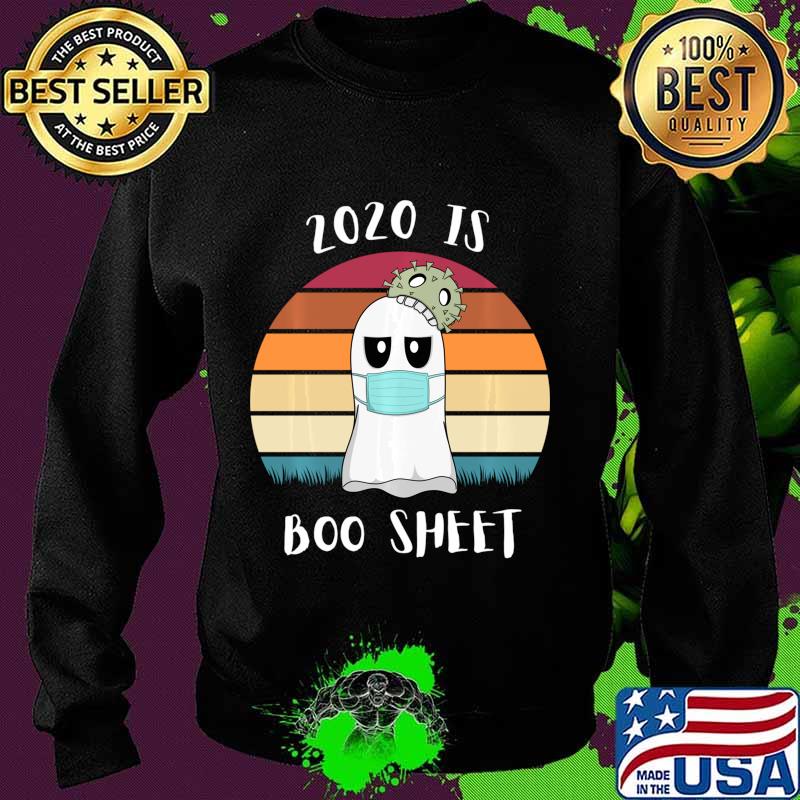 2020 Is Boo Sheet Halloween Tee Ghost Wear Mask Shirt Sweater 2020 Is Boo Sheet Halloween Tee Ghost Wear Mask Shirt Sweater