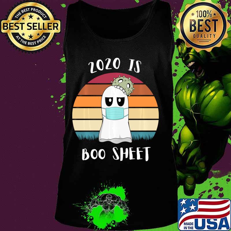 2020 Is Boo Sheet Halloween Tee Ghost Wear Mask Shirt Tank top 2020 Is Boo Sheet Halloween Tee Ghost Wear Mask Shirt Tank top