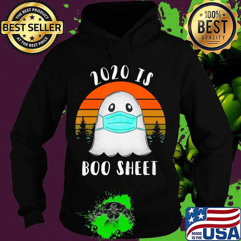 2020 Is Boo Sheet Halloween TShirt Ghost Wear Mask 2020 Gift T-Shirt Hoodie 2020 Is Boo Sheet Halloween TShirt Ghost Wear Mask 2020 Gift T-Shirt Hoodie
