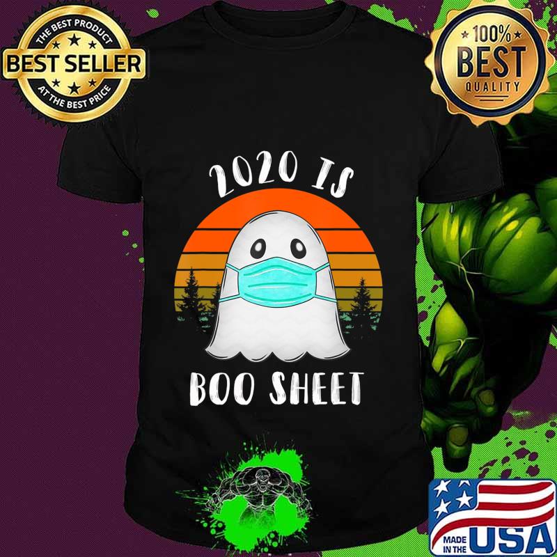 2020 Is Boo Sheet Halloween TShirt Ghost Wear Mask 2020 Gift T-Shirt
