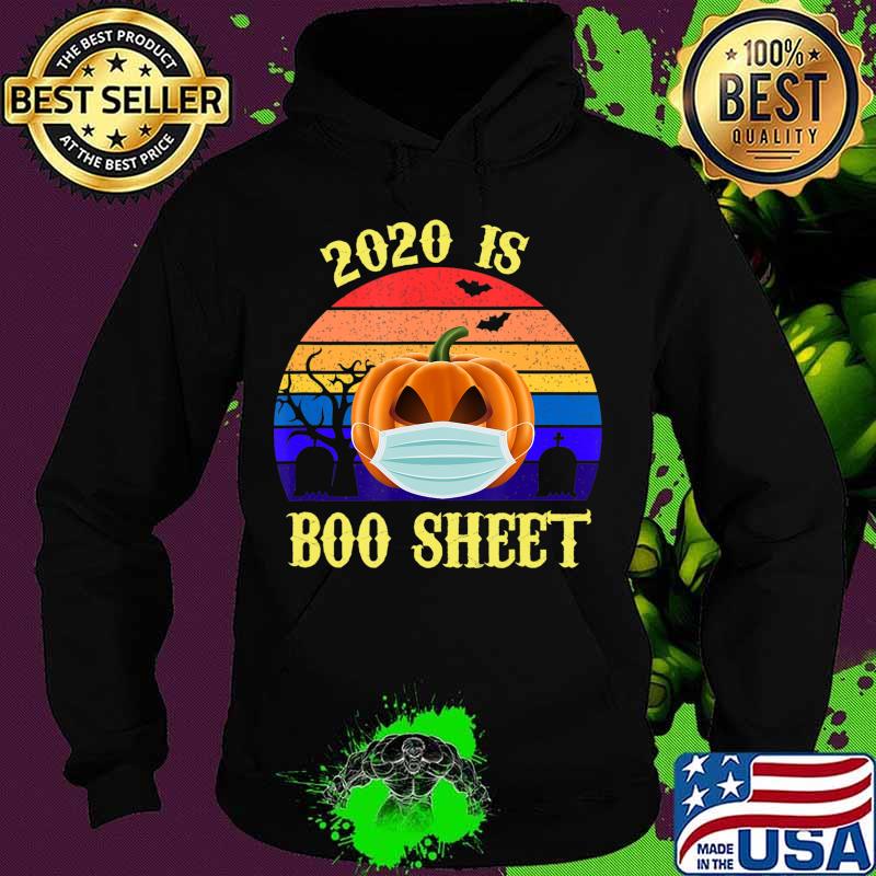 2020 Is Boo Sheet Retro Halloween Pumpkin Wearing A Mask T-Shirt Hoodie 2020 Is Boo Sheet Retro Halloween Pumpkin Wearing A Mask T-Shirt Hoodie
