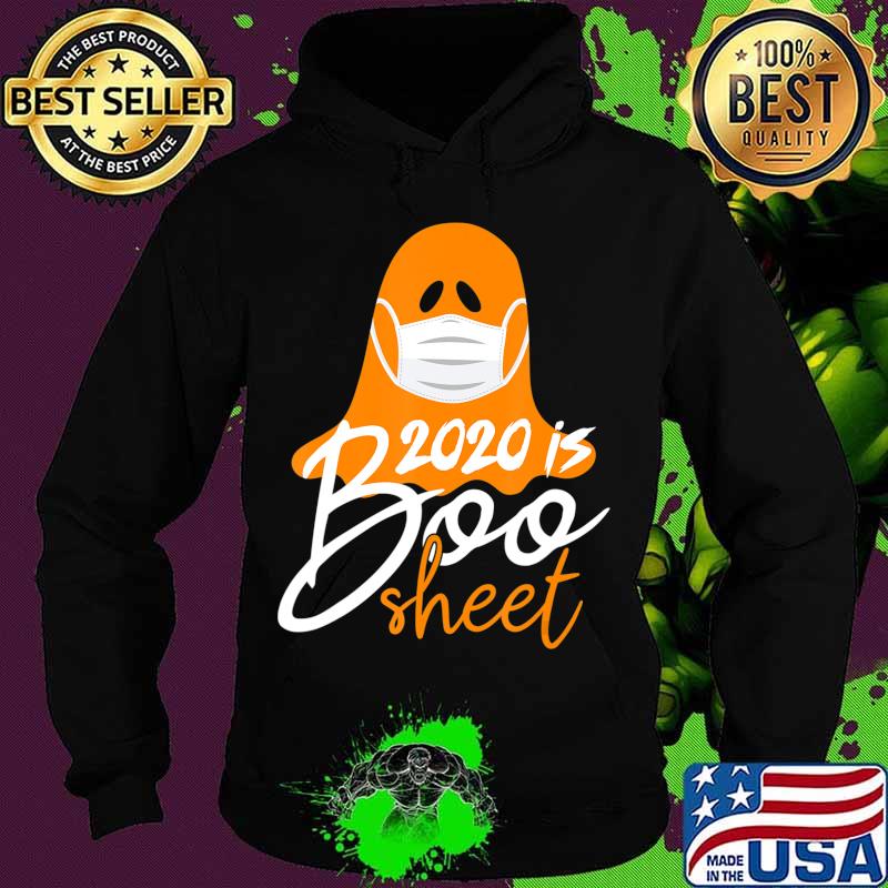 2020 is Boo Sheet Shirt Funny Halloween Costume Mask Gifts T-Shirt Hoodie 2020 is Boo Sheet Shirt Funny Halloween Costume Mask Gifts T-Shirt Hoodie