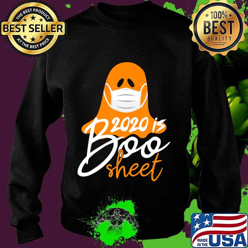 2020 is Boo Sheet Shirt Funny Halloween Costume Mask Gifts T-Shirt Sweater 2020 is Boo Sheet Shirt Funny Halloween Costume Mask Gifts T-Shirt Sweater